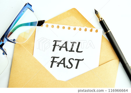 Business and fail fast concept. Copy space. Fail fast symbol. Concept words Fail fast on a piece of paper sticking out of a postal envelope 116966664