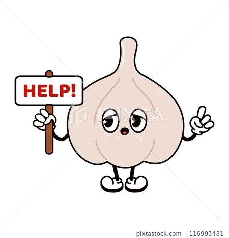 Cute Garlic with an inscription help character. Vector hand drawn traditional cartoon vintage, retro, kawaii character illustration. Isolated white background. Garlic character 116993481