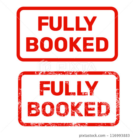 Fully booked red stamp, completely reserved or full up label, no vacant rooms or items, vector Fully booked red stamp, completely reserved or full up label, no vacant rooms or items, vector 116993883