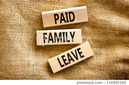 Paid family leave symbol. Concept words Paid family leave on wooden blocks. Beautiful canvas table canvas background. Business medical and paid family leave concept. Copy space. Paid family leave symbol. Concept words Paid family leave on wooden blocks. Beautiful canvas table canvas background. Business medical and paid family leave concept. Copy space. 116995100