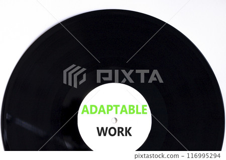Adaptable work symbol. Concept words Adaptable work on beautiful white black vinyl disk. Beautiful white paper background. Business Adaptable work concept. Copy space. Adaptable work symbol. Concept words Adaptable work on beautiful white black vinyl disk. Beautiful white paper background. Business Adaptable work concept. Copy space. 116995294