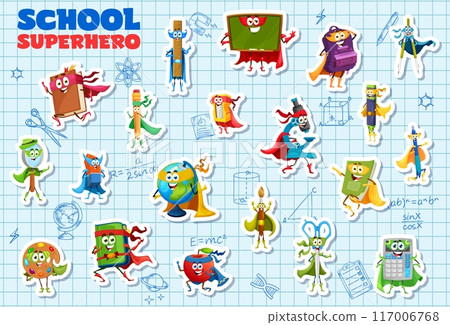 Cartoon school stationery superhero characters stickers. Vector pencil, ruler and globe, apple, calculator, protractor or compass, clipboard, scissors, crayon, eraser, pen and brush, educational tools 117006768