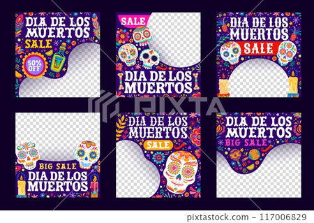 Day of the Dead social media post templates for Dia de Los Muertos Mexican holiday, vector frames. Day of the Dead sale promotion banners with calavera skulls and tequila for social media posts Day of the Dead social media post templates for Dia de Los Muertos Mexican holiday, vector frames. Day of the Dead sale promotion banners with calavera skulls and tequila for social media posts 117006829