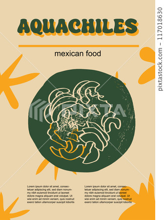 Mexican food set vector illustration. Engraved ceviche, aguachiles, bundle of traditional dishes, homemade and restaurant dinner dishes and sauces cooking in cuisine of Mexico Mexican food set vector illustration. Engraved ceviche, aguachiles, bundle of traditional dishes, homemade and restaurant dinner dishes and sauces cooking in cuisine of Mexico 117018630