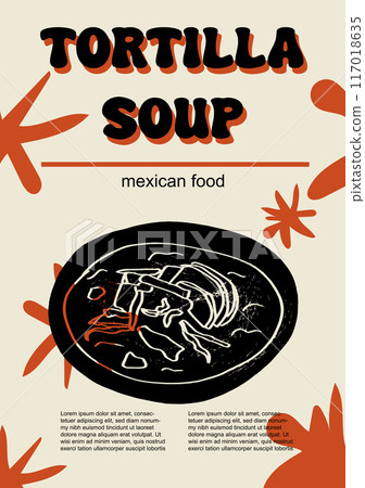 Mexican food set vector illustration. Engraved tortilla soup, bundle of traditional dishes, homemade and restaurant dinner dishes and sauces cooking in cuisine of Mexico 117018635