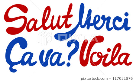 French lettering. Red and blue words on white background. French words, that means: hi, thanks, how are you, that's it 117031876