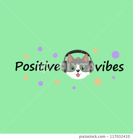 Inscription Positive vibes with a cat in headphones 117032410