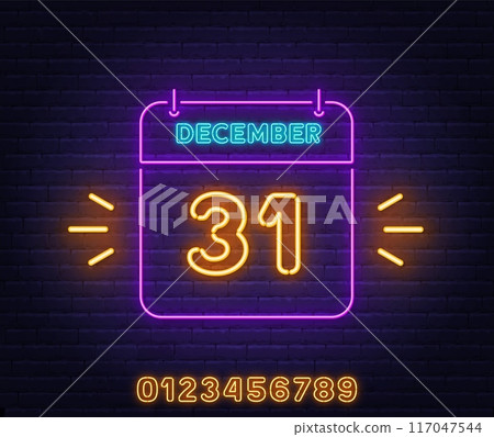 Neon Calendar Sign on brick wall background. 31 December text. 117047544