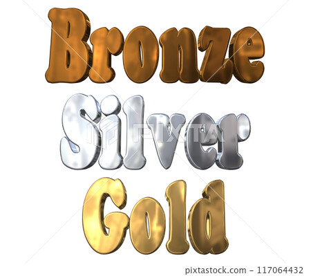 3DCG three-dimensional letters "Bronze, Silver, Gold" Bronze, Silver, Gold 3DCG three-dimensional letters "Bronze, Silver, Gold" Bronze, Silver, Gold 117064432