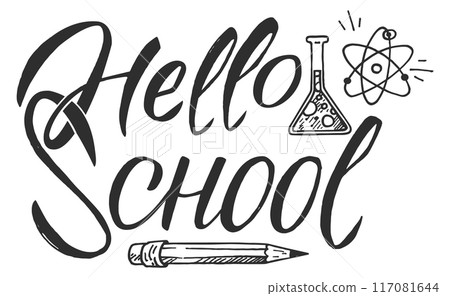 Hello school lettering. Hand drawn black words 117081644
