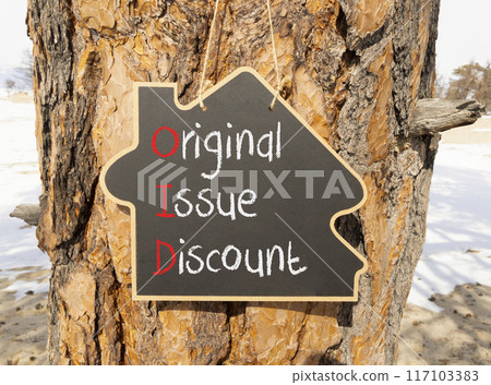 OID original issue discount symbol. Concept words OID original issue discount on beautiful yellow blackboard. Beautiful tree wooden background. Business OID original issue discount concept. Copy space OID original issue discount symbol. Concept words OID original issue discount on beautiful yellow blackboard. Beautiful tree wooden background. Business OID original issue discount concept. Copy space 117103383
