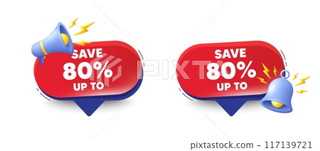 Save up to 80 percent tag. Speech bubbles with 3d bell, megaphone. Discount Sale offer price sign. Special offer symbol. Discount chat speech message. Red offer talk box. Vector 117139721