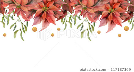 Poinsettia flowers, gold star baubles, mistletoe leaves. Watercolor hand drawn illustration, seamless banner isolated on white. Xmas, happy new year festive noel navidad holiday. Florist, wedding. Poinsettia flowers, gold star baubles, mistletoe leaves. Watercolor hand drawn illustration, seamless banner isolated on white. Xmas, happy new year festive noel navidad holiday. Florist, wedding. 117187369