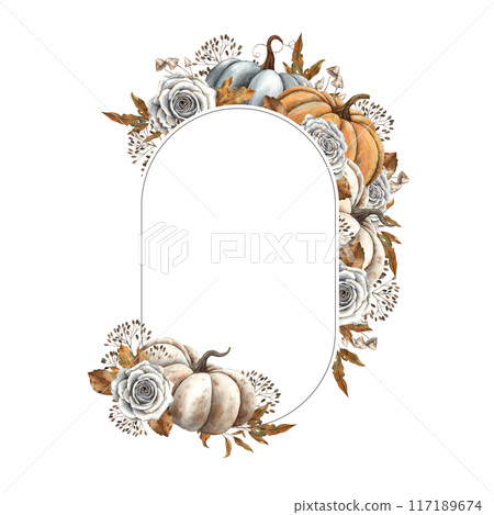 White, orange and black pumpkin, white roses, dry leaves, branches and berries. Watercolor oval frame in autumn style. For design, cards, autumn posters, Thanksgiving, Halloween, witchcraft 117189674
