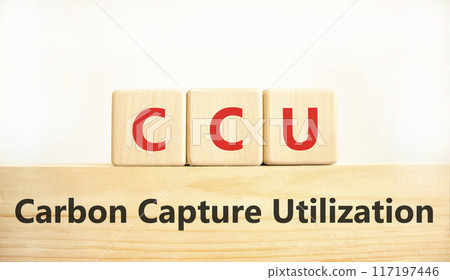 CCU Carbon capture utilization symbol. Concept words CCU Carbon capture utilization on beautiful blocks. Beautiful white background. Business ecological Carbon capture utilization concept. Copy space 117197446