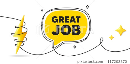 Great job tag. Continuous line art banner. Recruitment agency sign. Hire employees symbol. Great job speech bubble background. Wrapped 3d energy icon. Vector 117202870