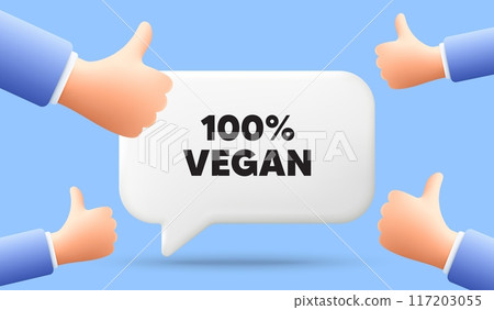 100 percent vegan tag. 3d speech bubble banner with like hands. Organic bio food sign. Vegetarian product symbol. Vegan food chat speech message. 3d offer talk box. Vector 100 percent vegan tag. 3d speech bubble banner with like hands. Organic bio food sign. Vegetarian product symbol. Vegan food chat speech message. 3d offer talk box. Vector 117203055