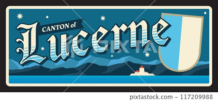Lucerne Swiss canton, Switzerland territory and region tourism souvenir. Vector travel plate, vintage sign, retro postcard design. Old plaque with shield and coat of arms, snowy landscape 117209988