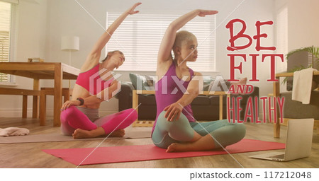 Image of be fit and healthy text over gay lesbian couple exercising together at home Image of be fit and healthy text over gay lesbian couple exercising together at home 117212048