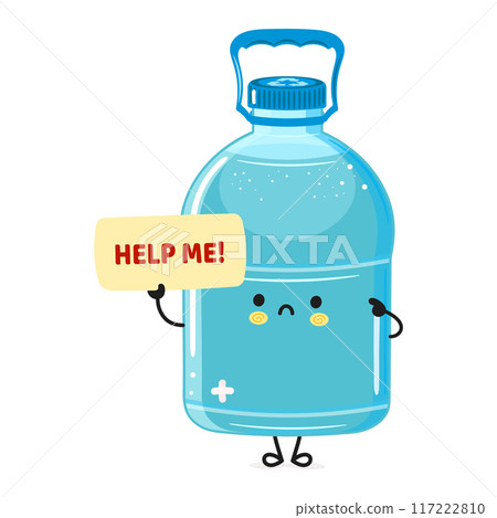 Cute sad sick Plastic Water Bottle asks for help character. Vector hand drawn cartoon kawaii character illustration icon. Isolated white background. Suffering unhealthy Plastic Water Bottle concept 117222810