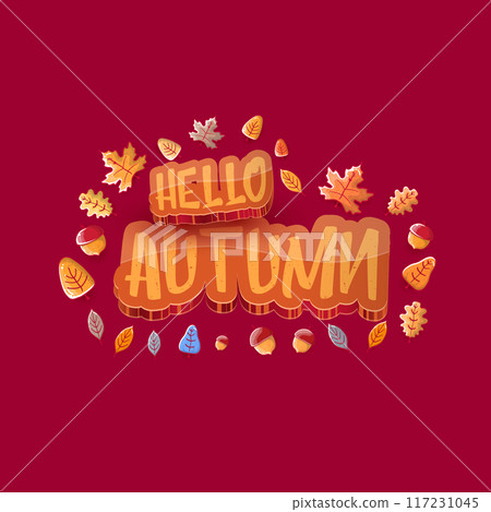 vector hello autumn banner or label with text and falling autumn leaves on red background. Cartoon hello autumn poster or banner 117231045