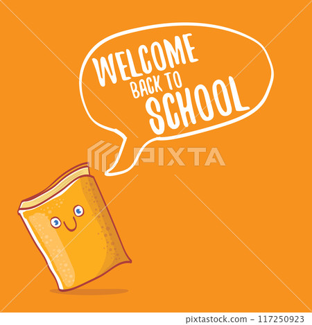 Back to school banner or poster with cartoon funky book and hand drawn doodle text label on orange backgrtound. Vector back to school background with cartoon school supplies Back to school banner or poster with cartoon funky book and hand drawn doodle text label on orange backgrtound. Vector back to school background with cartoon school supplies 117250923