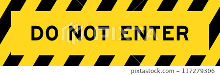 Yellow and black color with line striped label banner with word do not enter Yellow and black color with line striped label banner with word do not enter 117279306
