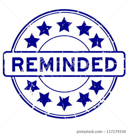 Grunge blue reminded word with star icon round rubber seal stamp on white background 117279330