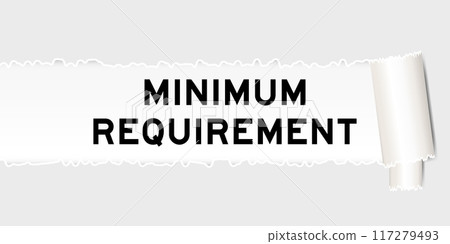 Ripped gray paper background that have word minimum requirement under torn part Ripped gray paper background that have word minimum requirement under torn part 117279493