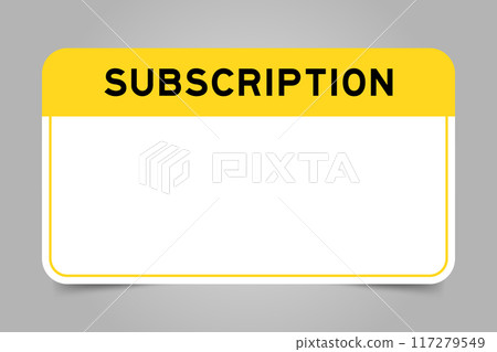 Label banner that have yellow headline with word subscription and white copy space, on gray background 117279549