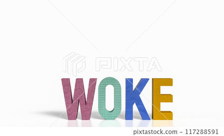 The woke text for modern social justice movements 3d rendering. The woke text for modern social justice movements 3d rendering. 117288591