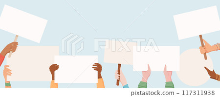 Diverse hands hold protest signs and placards. People from the community come together, raising their hand with blank banners high in a unified demonstration of solidarity and strength. 117311938