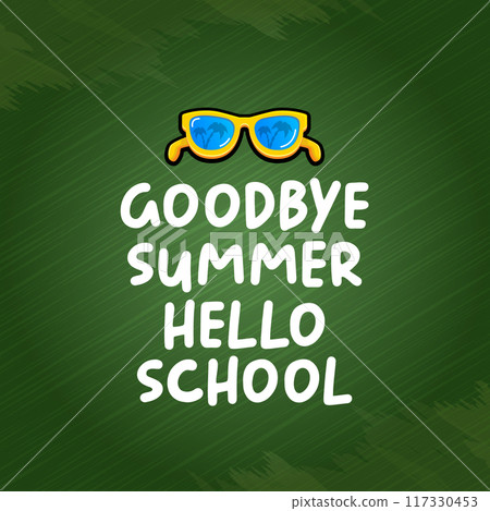 vector goodbye summer hello school concept illustration with vintage orange summer sunglasses isolated on green. End of summer back to school label, sticker , icon, logo poster design template 117330453