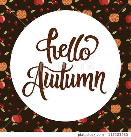 Hello autumn vector illustration, hand written lettering and fall leaves. Hello autumn vector illustration, hand written lettering and fall leaves. 117385480