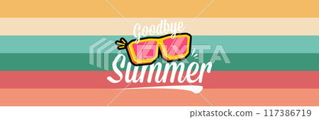 Super Goodbye summer vector banner with text and retro yellow sunglasses isolated on stripped background. Goodbye summer poster design template with cartoon sunglasses, beach, water pool Super Goodbye summer vector banner with text and retro yellow sunglasses isolated on stripped background. Goodbye summer poster design template with cartoon sunglasses, beach, water pool 117386719