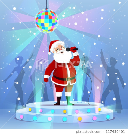 Cartoon Santa singing a song on disco club stage at Christmas holiday party. Funny Santa Claus vector character singing with microphone on dance floor, dancing people silhouettes and disco ball lights 117430401