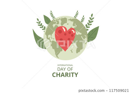 International day of charity template. Charitable event greeting card. Planet Earth with heart isolated on white background. Vector flat illustration. International day of charity template. Charitable event greeting card. Planet Earth with heart isolated on white background. Vector flat illustration. 117509021