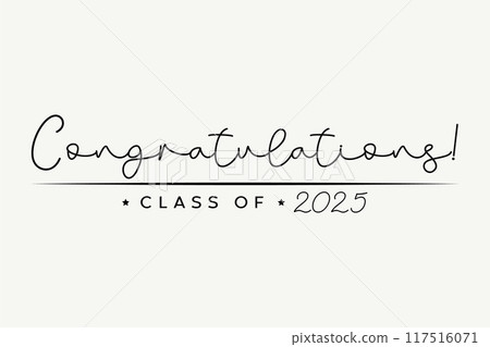 Class of  2025. Stylized calligraphic inscription Class of  2025. in one line. 117516071