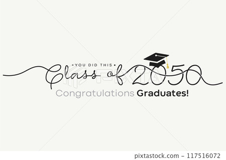 Class of 2050 Congratulations graduates! Class of 2050 Graduation 117516072