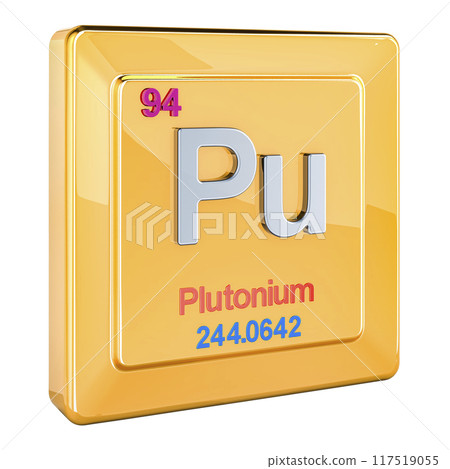 Plutonium Pu, chemical element sign with number 94 in periodic table. 3D rendering Plutonium Pu, chemical element sign with number 94 in periodic table. 3D rendering 117519055