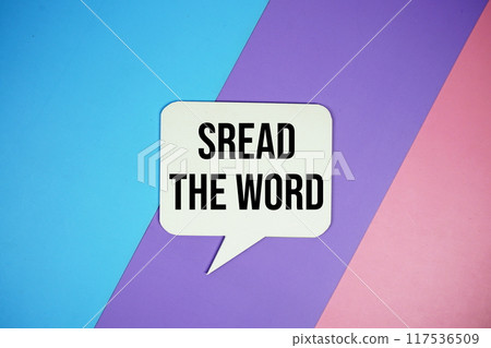 Spread The Word text on speech bubble top view on blue, purple and pink geometric background Spread The Word text on speech bubble top view on blue, purple and pink geometric background 117536509