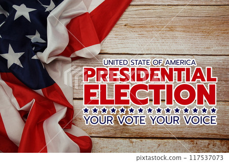 Vote 2024, Presidential Election with USA American flag on wooden background 117537073