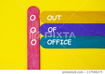 Out Of Office text on multicolored wooden sticks. Out of office concept. 117546275