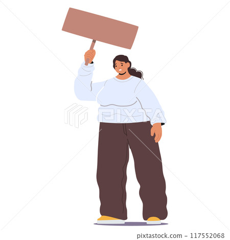 Woman Holding Up A Blank Sign In Protest. Cartoon Vector Illustration Depicts The Concept Of Activism, Protest 117552068