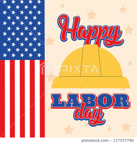 Labor Day greeting with hard hat and American flag Vector 117557790