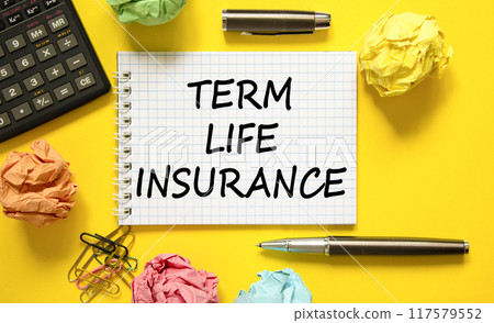 Term life insurance symbol. Concept words Term life insurance on beautiful white note. Beautiful yellow background. Pen. Colored paper. Calculator. Medical term life insurance concept. Copy space. 117579552