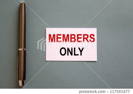 Pen and white card with words 'members only' on blue background. Business concept. Copy space. 117581877