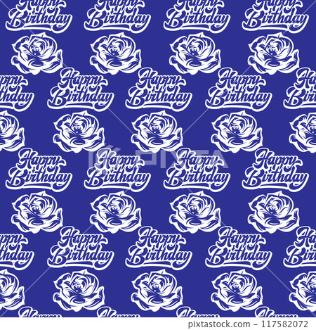 Seamless background with calligraphic inscription Happy Birthday and roses. Color vector illustration Seamless background with calligraphic inscription Happy Birthday and roses. Color vector illustration 117582072
