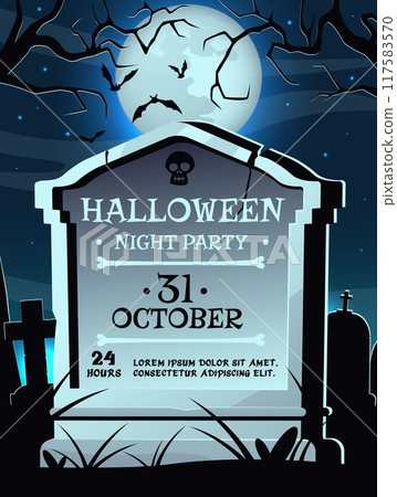 Cemetery gravestone poster. Halloween night party invitation. Ancient stone slab with text. Old graveyard. Midnight moon. Autumn bare tree branches. Flying bats. Vector holiday banner Cemetery gravestone poster. Halloween night party invitation. Ancient stone slab with text. Old graveyard. Midnight moon. Autumn bare tree branches. Flying bats. Vector holiday banner 117583570