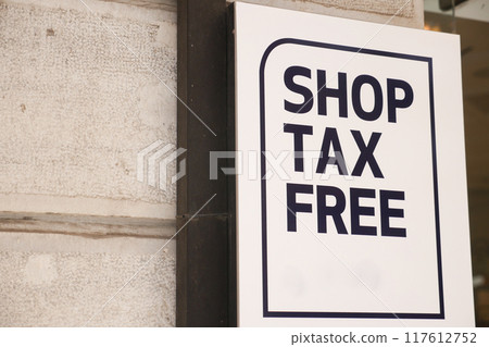 Announcement Signage for TaxFree Shopping Opportunities in Retail Stores for All Customers 117612752